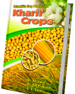 SCIENTIFIC CROP PRODUCTION(Kharif Crops)