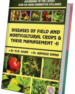Diseases of Field and Horiticulutural Crop & Their Management -II